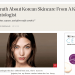 Yoon-Soo Cindy Bae, M.D., featured in ELLE magazine: The Truth About Korean Skin, From A Korean Dermatologist.