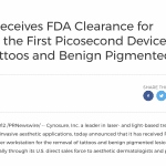 Our Center Offers the First FDA Cleared Picosecond Laser for the Treatment of Tattoos and Pigmented Lesions