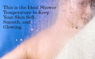 This is the Ideal Shower Temperature to Keep Your Skin Soft, Smooth, and Glowing